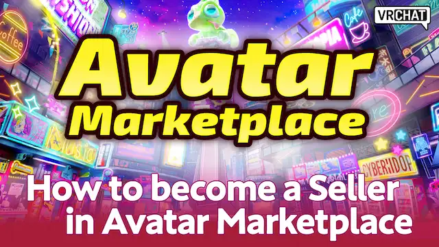 For Avatar Creators! Register as a Seller on Avatar Marketplace!